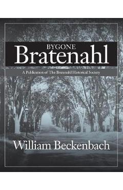 Coperta cărții 'Bygone Bratenahl - William Beckenbach'