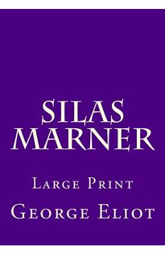 Coperta cărții 'Silas Marner: Large Print - George Eliot'
