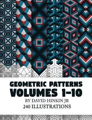 Geometric Patterns Volumes 1-10 - David Hinkin Jr