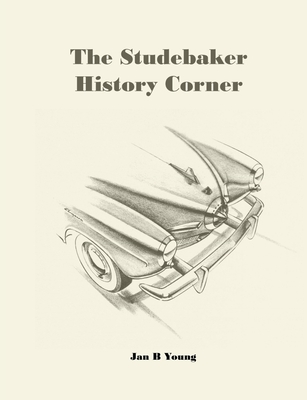 The Studebaker History Corner - Jan Young