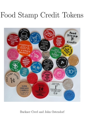 Food Stamp Credit Tokens - Buckner Creel