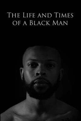 The Life and Times of a Black Man - Jeremy Mason