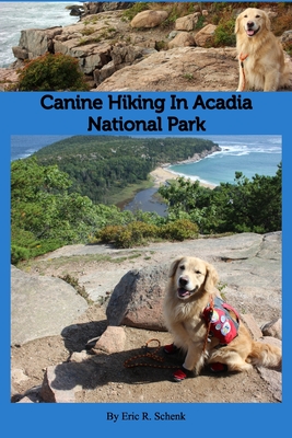Canine Hiking in Acadia National Park - Eric R. Schenk