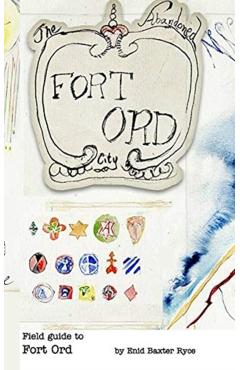 Field Guide to Fort Ord - Enid Baxter Ryce