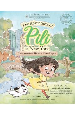 Coperta cărții 'Russian. The Adventures of Pili in New York. Bilingual Books for Children. Русский.: The Adventures of Pili - Kike Calvo'