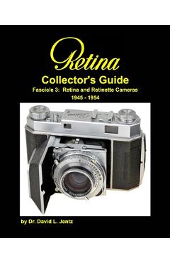 Coperta cărții 'Retina Collector's Guide Fascicle 3: Retina and Retinette Cameras 1945 - 1954: RCG Fascicle 3: 1945 - 1954 2nd edition'