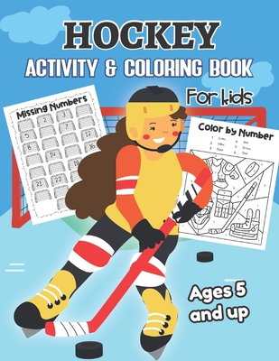 Hockey Activity & Coloring Book for kids Ages 5 and up: Over 20 Fun Designs For Boys And Girls - Educational Worksheets - Little Hands Press