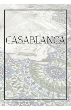 Coperta cărții 'Casablanca: A decorative book for coffee tables, bookshelves, bedrooms and interior design styling: Stack International'