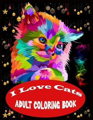 I Love Cats Adult Coloring Book: Stress Relief Cat Coloring Book - Shamonto Press