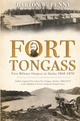 Fort Tongass - Barton Penny