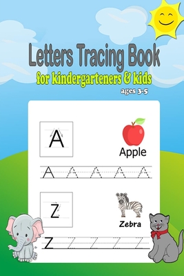 Letters Tracing book for kindergarteners & kids ages 3-5: Alphabet tracing book, preschool workbook practice, Learning easy for reading And writing, A - Peter Facas