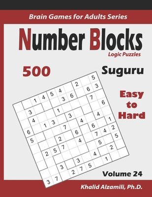 Suguru: Number Blocks Logic Puzzles: 500 Easy to Hard (10x10): : Keep Your Brain Young - Khalid Alzamili