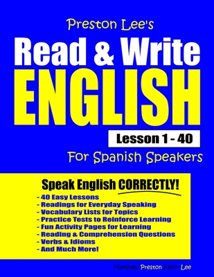 Preston Lee's Read & Write English Lesson 1 - 40 For Spanish Speakers - Matthew Preston