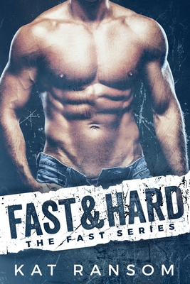 Fast & Hard: A Formula 1 Romance - Kat Ransom