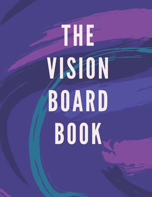 The Vision Board Book - Pamela S. Gomez