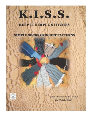 KISS..Keep it simple stiches: Simple socks crochet patterns - Colette Blair