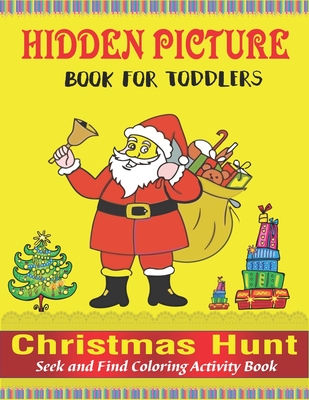 Hidden Picture Book for Toddlers, Christmas Hunt Seek And Find Coloring Activity Book: A Creative Christmas activity books for childrens, Hide And See - Trendy Press