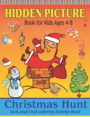 Hidden Picture Book for Kids Ages 4-8, Christmas Hunt Seek And Find Coloring Activity Book: A Creative Christmas activity books for children, Hide And - Trendy Press
