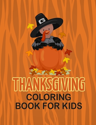 Thanksgiving Coloring Book for Kids - Johnny B. Laughing