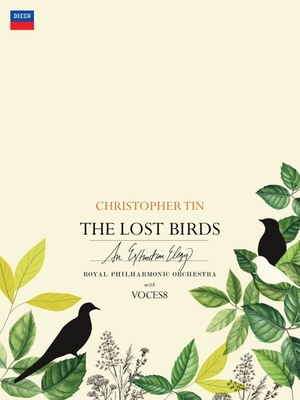 The Lost Birds (an Extinction Elegy): Vocal Score - Christopher Tin