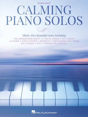 Calming Piano Solos: 35 Beautiful Solos - 