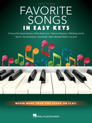 Favorite Songs - In Easy Keys: Easy Piano Songbook with Never More Than One Sharp or Flat! - 