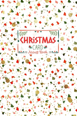 Christmas Card Address Book: Red, Green and Faux Glitter Geometric Confetti Pattern Record Book and Tracker For Holiday Cards You Send and Receive, - Chaclenium