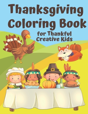 Thanksgiving Coloring Book for Thankful Kids: Thanksgiving Themed Activity Book to Keep Creative Kids Occupied over the Thanksgiving Holidays - Holiday Puzzle Press