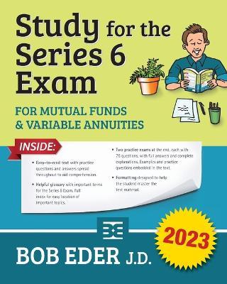 Study for the Series 6 Exam: Investment Companies and Variable Products - Bob Eder