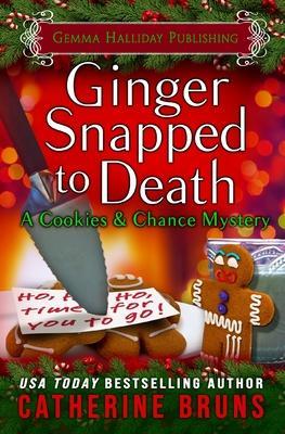 Ginger Snapped to Death - Catherine Bruns