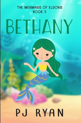 Bethany: A funny chapter book for kids ages 9-12 - Pj Ryan