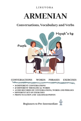 Armenian: Conversations, Vocabulary and Verbs - Lingvora Books