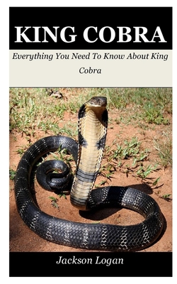 King Cobra: Everything You Need To Know About King Cobra - Jackson Logan