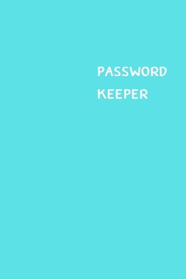 Password Keeper: Size (6 x 9 inches) - 100 Pages - Arctic Cover: Keep your usernames, passwords, social info, web addresses and securit - Dorothy J. Hall