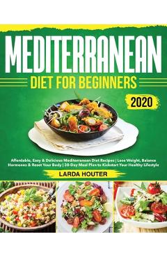 Coperta cărții 'Mediterranean Diet for Beginners #2020: Affordable, Easy & Delicious Mediterranean Diet Recipes Lose Weight, Balance'