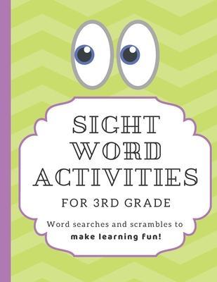 Sight Word Activities for 3rd Grade: High frequency word games and puzzles to make learning fun for kids age 7-9 - Learning Play Press