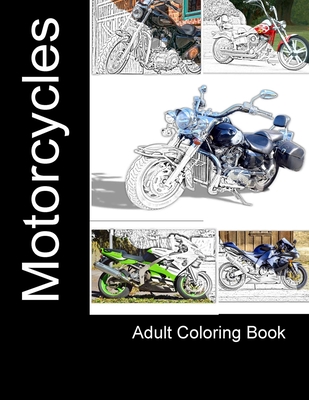 Motorcycles: Adult Coloring Book - Kimberly Tidwell