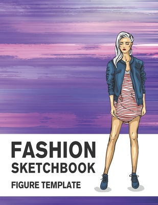 Fashion Sketchbook Figure Template: 430 Large Female Figure Template for Easily Sketching Your Fashion Design Styles and Building Your Portfolio - Lance Derrick