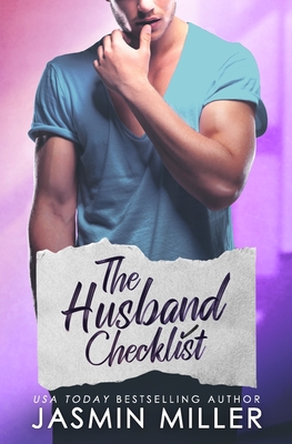 The Husband Checklist: A Brother's Best Friend Romance - Jasmin Miller