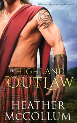 The Highland Outlaw - Heather Mccollum