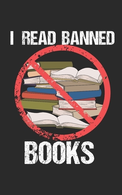 I Read Banned Books: Notebook, 120 pages, 5x8