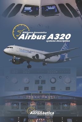 Airbus A320: Systems Description - Facundo Conforti