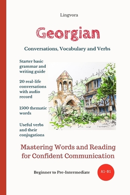 Georgian: Conversations, Vocabulary and Verbs - Lingvora Books