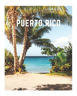 Puerto Rico: A Decorative Book - Perfect for Coffee Tables, Bookshelves, Interior Design & Home Staging - Decora Book Co