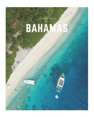Bahamas: A Decorative Book Perfect for Coffee Tables, Bookshelves, Interior Design & Home Staging - Decora Book Co