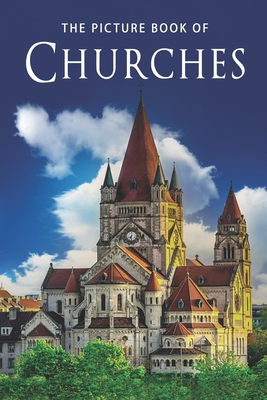 The Picture Book of Churches: A Gift Book for Alzheimer's Patients and Seniors with Dementia - Sunny Street Books