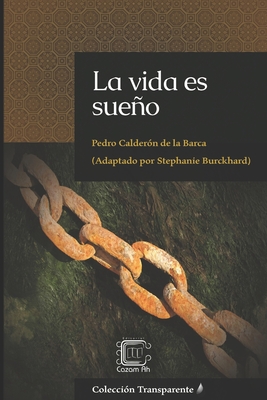 La vida es sueo: adaptacin en espaol moderno - Francisco Javier Martnez Melgar