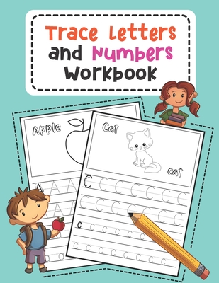 Trace Letters and Numbers Workbook: Learn How to Write Alphabet Upper and Lower Case and Numbers (Volume 3) - Nina Noosita