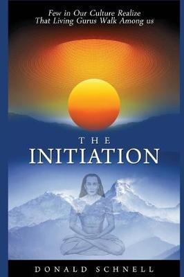 The Initiation - Donald Schnell