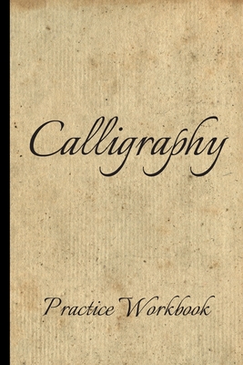 Calligraphy: Practice Workbook 6x9 50 paged calligraphy practice notebook exercise book - 25 pages of slant grid and 25 pages for c - Paper Company